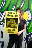 Not My Monkeys Not My Circus (Yellow) 13”x22” Vintage Style Showprint Poster - Concert Bill - Home Nostalgia Decor Wall Art Print