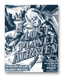 Lost Planet Airmen - 11" x 14" Mono Tone Print (Choose Your Color)