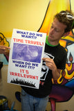 What Do We Want? Time Travel! When Do We Want It? Its Irrelevant! 13”x22” Vintage Style Showprint Poster - Home Decor Wall Art Print (Red White Blue) - Jacob Andrew Dodge Artist Edition