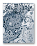 Planet Comics NO. 11 - 11" x 14" Mono Tone Print (Choose Your Color)
