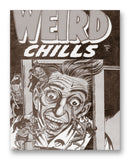 Weird Chills No1 11" x 14" Mono Tone Print (Choose Your Color)