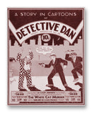 Detective Dan No48 11" x 14" Mono Tone Print (Choose Your Color)