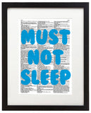 Must Not Sleep 8.5"x11" Semi Translucent Dictionary Art Print