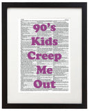 90's Kids Creep Me Out 8.5"x11" Semi Translucent Dictionary Art Print