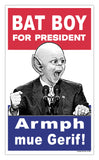 Weekly World News Bat Boy For President  13" x 22" Showprint Poster - Armph mue Gerif!